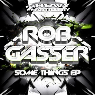 Rob Gasser Some Things