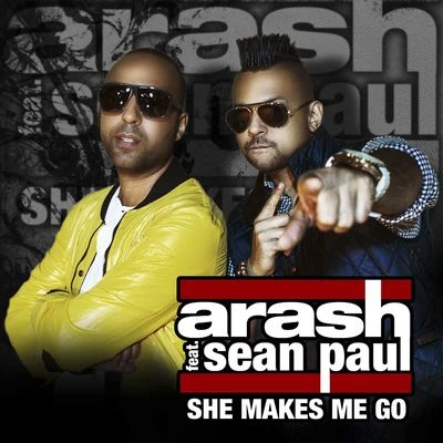 Arash/Sean Paul She Makes Me Go