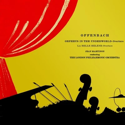 London Philharmonic Orchestra/Jean Martinon Orpheus in the Underworld