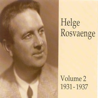 Helge Rosvaenge Helge Rosvaenge (Vol.2)