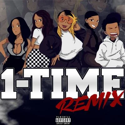 City P 1-Time (Remix) [feat. Tai, Ally Cocaine, Gizz Macc, Dott & Swervyy]