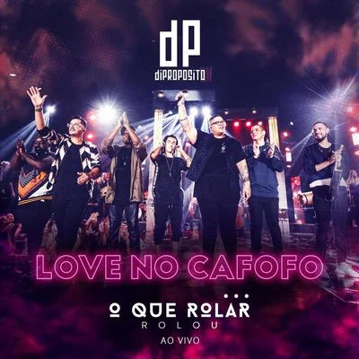 Di Propósito Love no Cafofo (Ao Vivo)