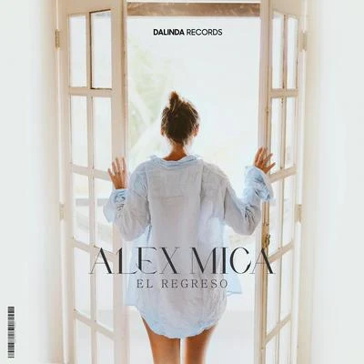 Alex Mica El Regreso (Radio Edit)