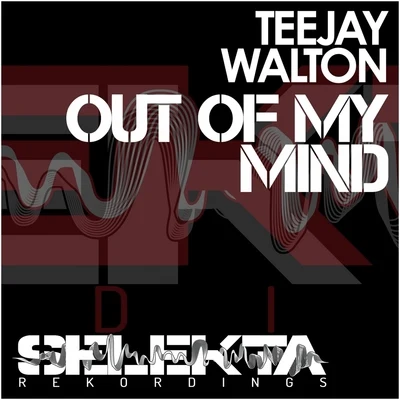 Teejay Walton Out of My Mind