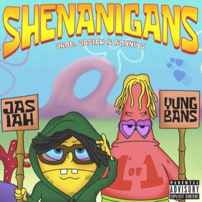 JASIAH/Yung Bans Shenanigans