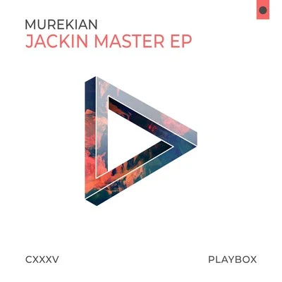 MureKian Jackin Master EP