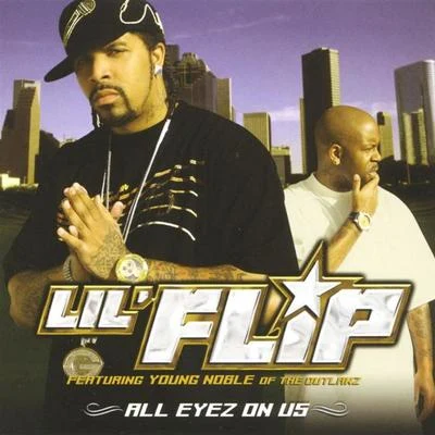 Lil Flip All Eyez On Us