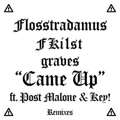 Graves/Flosstradamus/FKi 1st Came Up (Remixes)