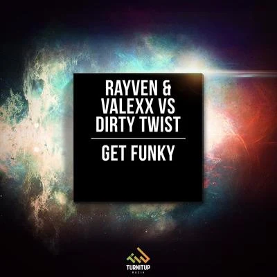 Rayven & Valexx Get Funky