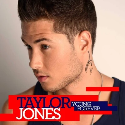 Taylor Jones Young Forever