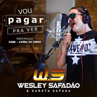 Wesley Safadão Vou Pagar Pra Ver - Single