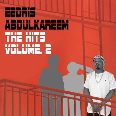 Eedris Abdulkareem The Hits, Vol. 2