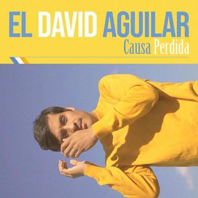 El David Aguilar Causa Perdida