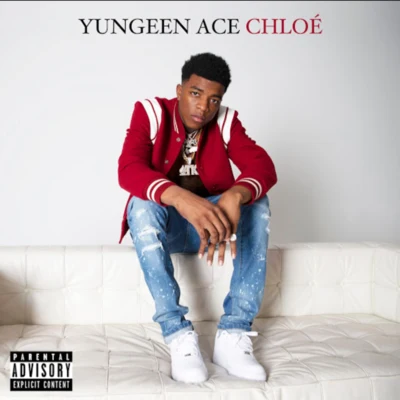 Yungeen Ace Chloe