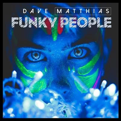 Dave Matthias Funky People