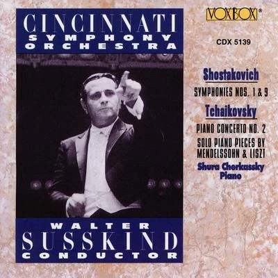 Cincinnati Symphony Orchestra Shostakovich: Symphonies Nos. 1 & 9 - Tchaikovsky: Piano Concerto No. 2 - Mendelssohn & Liszt: Solo Piano Pieces