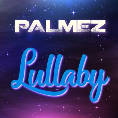 Palmez Lullaby