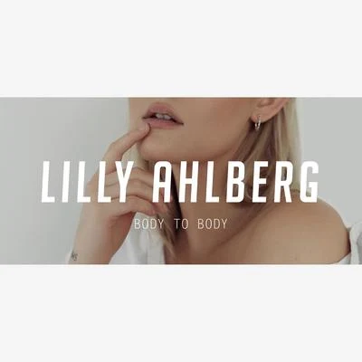 Lilly Ahlberg Body to Body