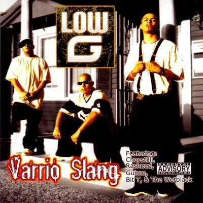 Low G Varrio Slang