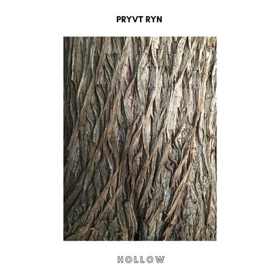 PRYVT RYN Hollow