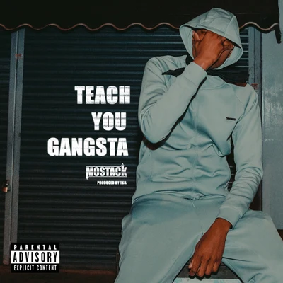 MoStack Teach You Gangsta