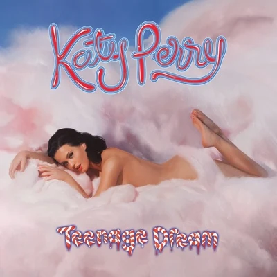 Katy Perry Teenage Dream