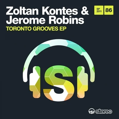 Jerome Robins/Zoltan Kontes Toronto Grooves EP