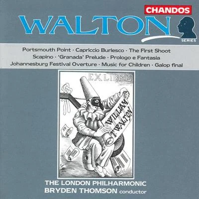 Bryden Thomson WALTON: Portsmouth PointCapriccio burlescoScapinoPrologo e FantasiaMusic for Children