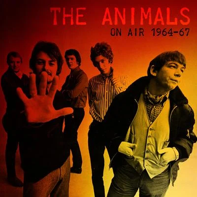 The Animals On Air 1964-67 (Live 1964-67)