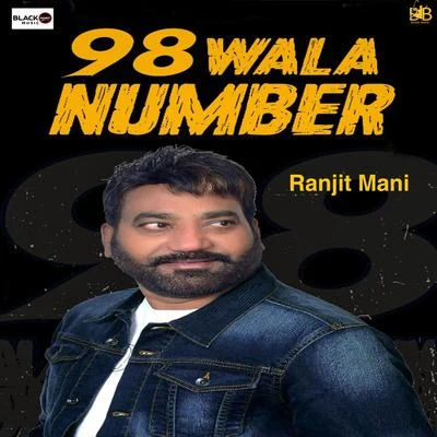 Ranjit Mani 98 Wala Number