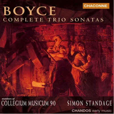 Collegium Musicum 90/Simon Standage/William Boyce Boyce: Trio Sonatas