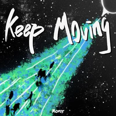 Mover Keep Moving