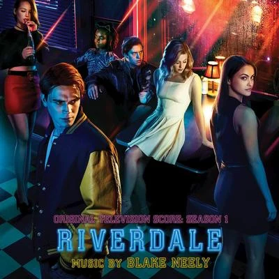 Blake Neely Riverdale: Season 1 (Original Television Score)