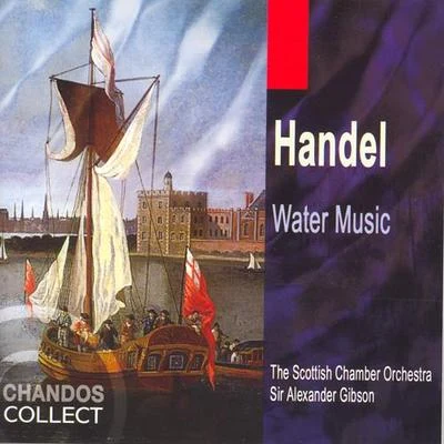 Scottish Chamber Orchestra HANDEL: Water Music Suites Nos. 1-3