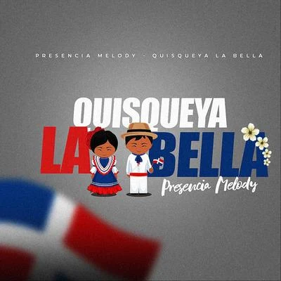 Presencia Melody Quisqueya la Bella