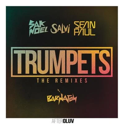 Sak Noel Trumpets (3Ball MTY Remix)