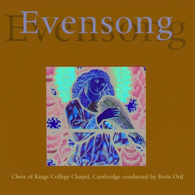 Boris Ord Evensong from Kings College, Cambridge