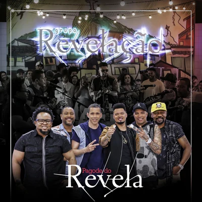 Grupo Revelação Pagode do Revela, Pt. 4 (Ao Vivo)