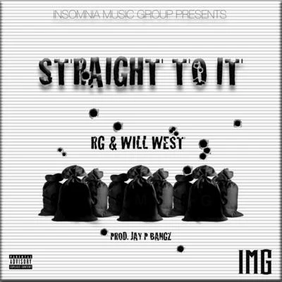 RG/Will West Straight To It