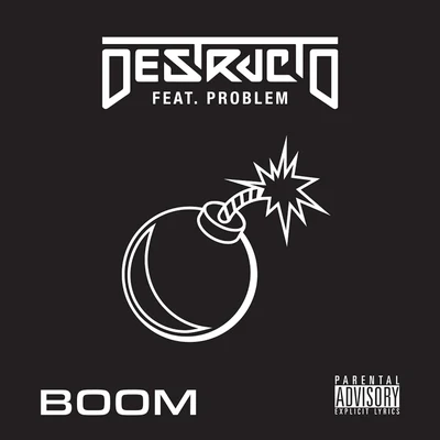 Destructo Boom (feat. Problem)