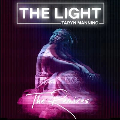 Taryn Manning The Light (Remixes)