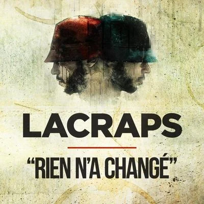 Lacraps Rien na changé