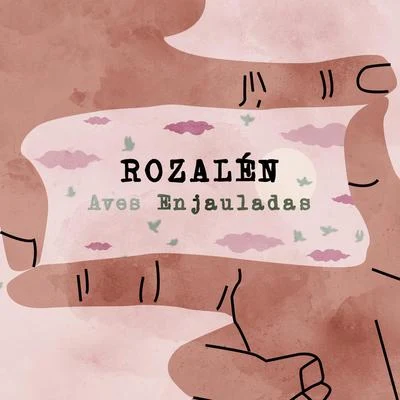 Rozalén Aves Enjauladas