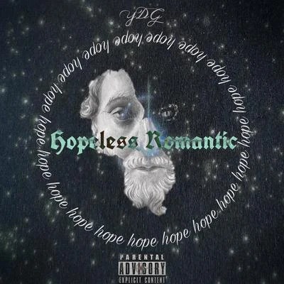 YDG2thetoppp Hopeless Romantic