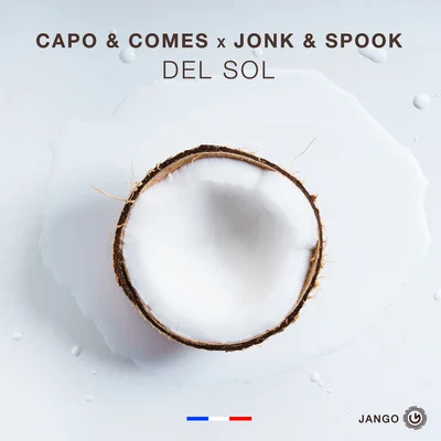 Jonk & Spook/Capo & Comes Del Sol