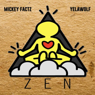 Mickey Factz Zen (feat. Yelawolf) - Single