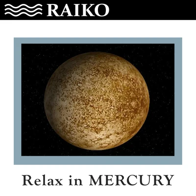 Raiko Relax in Mercury - Single