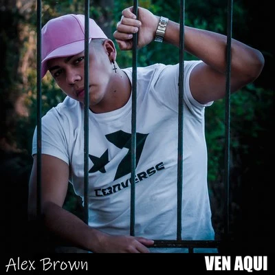 Alex Brown Ven Aqui