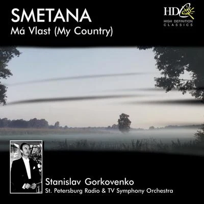 Saint Petersburg Radio and TV Symphony Orchestra Ma vlast (My Country), Cycle of 6 Symphonic Poems