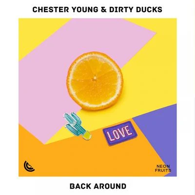 Chester Young/Dirty Ducks Back Around